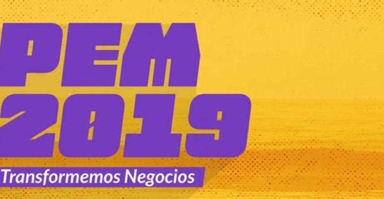 PEM 2019, Transformemos negocios: Llega la 8va edición del evento de marketing