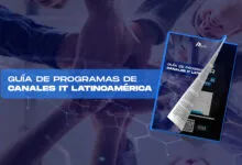 Guía de programas de canales IT en LATAM: impulsa tu negocio con ITSitio